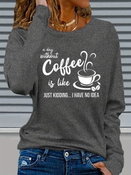 Women'S Funny Coffee Lover Letter Print Long Sleeve T-Shirt - 